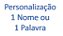 Personalização 1 Palavra ou 1 Nome - Imagem 1