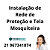 Instalação de rede de Proteção e Tela Mosquiteira (somente na Capital do RJ) - Imagem 1