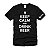 Camiseta Keep Calm and Drink Beer (Preta) - Imagem 1