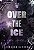 OVER THE ICE - CAPA EXCLUSIVA - HALLOWEEN 2025 - Imagem 1