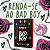 RENDA-SE AO BAD-BOY - Imagem 1