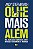 OLHE MAIS ALÉM - Imagem 1