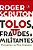 TOLOS, FRAUDES E MILITANTES - Imagem 1