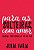 PARA AS SOLTEIRAS, COM AMOR - Imagem 1