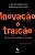 INOVAÇÃO E TRAIÇÃO - Imagem 1