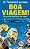 BOA VIAGEM! - VOL. 836 - Imagem 1