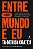 ENTRE O MUNDO E EU - Imagem 1