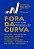FORA DA CURVA - Imagem 1