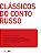 CLÁSSICOS DO CONTO RUSSO - Imagem 1