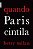 QUANDO PARIS CINTILA (EDIÇÃO DE BOLSO) - Imagem 1