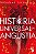 HISTÓRIA UNIVERSAL DA ANGÚSTIA - Imagem 1
