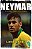 NEYMAR: O ÚLTIMO POETA DO FUTEBOL - Imagem 1
