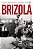 BRIZOLA - Imagem 1