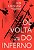 DE VOLTA DO INFERNO - Imagem 1