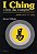 I CHING O LIVRO DAS MUTAÇÕES - Imagem 1