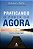 PRATICANDO O PODER DO AGORA - Imagem 1