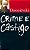 CRIME E CASTIGO - VOL. 600 - Imagem 1