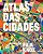 ATLAS DAS CIDADES - Imagem 1