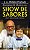 ANONYMUS & ALARICO EM: SHOW DE SABORES - VOL. 1131 - Imagem 1