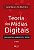 TEORIA DAS MÍDIAS DIGITAIS - Imagem 1
