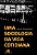 UMA SOCIOLOGIA DA VIDA COTIDIANA - Imagem 1