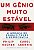 UM GÊNIO MUITO ESTÁVEL - Imagem 1