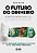 O FUTURO DO DINHEIRO - Imagem 1