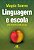 LINGUAGEM E ESCOLA - Imagem 1