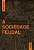 A SOCIEDADE FEUDAL - Imagem 1