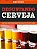 DEGUSTANDO CERVEJA - Imagem 1