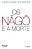 NÀGÔ E A MORTE - Imagem 1