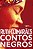 CONTOS NEGROS - Imagem 1