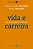 VIDA E CARREIRA - Imagem 1