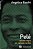 PELÉ: ESTERELA NEGRA EM CAMPOS VERDES - Imagem 1