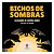 BICHOS DE SOMBRAS - Imagem 1