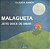 MALAGUETA, JEITO DOCE DE AMAR - Imagem 1