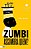 ZUMBI, ASSOMBRA QUEM? - Imagem 1