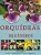 ORQUÍDEAS - O GUIA INDISPENSÁVEL DE 101 GÊNEROS DE A A Z - VOLUME 6 - Imagem 1