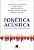 FONÉTICA ACÚSTICA - Imagem 1
