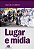 LUGAR E MÍDIA - Imagem 1