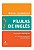 PÍLULAS DE INGLÊS: VOCABULÁRIO - Imagem 1