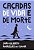 CAÇADAS DE VIDA E DE MORTE - Imagem 1