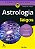ASTROLOGIA PARA LEIGOS - 3 ED - Imagem 1