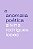 A ANOMALIA POÉTICA - Imagem 1
