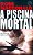 A PISCINA MORTAL - VOL. 614 - Imagem 1