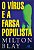 O VÍRUS E A FARSA POPULISTA - Imagem 1