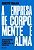 A EMPRESA DE CORPO, MENTE E ALMA - Imagem 1