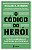 O CÓDIGO DO HERÓI - Imagem 1