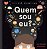 QUEM SOU EU? - Imagem 1