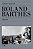 ROLAND BARTHES: BIOGRAFIA - Imagem 1